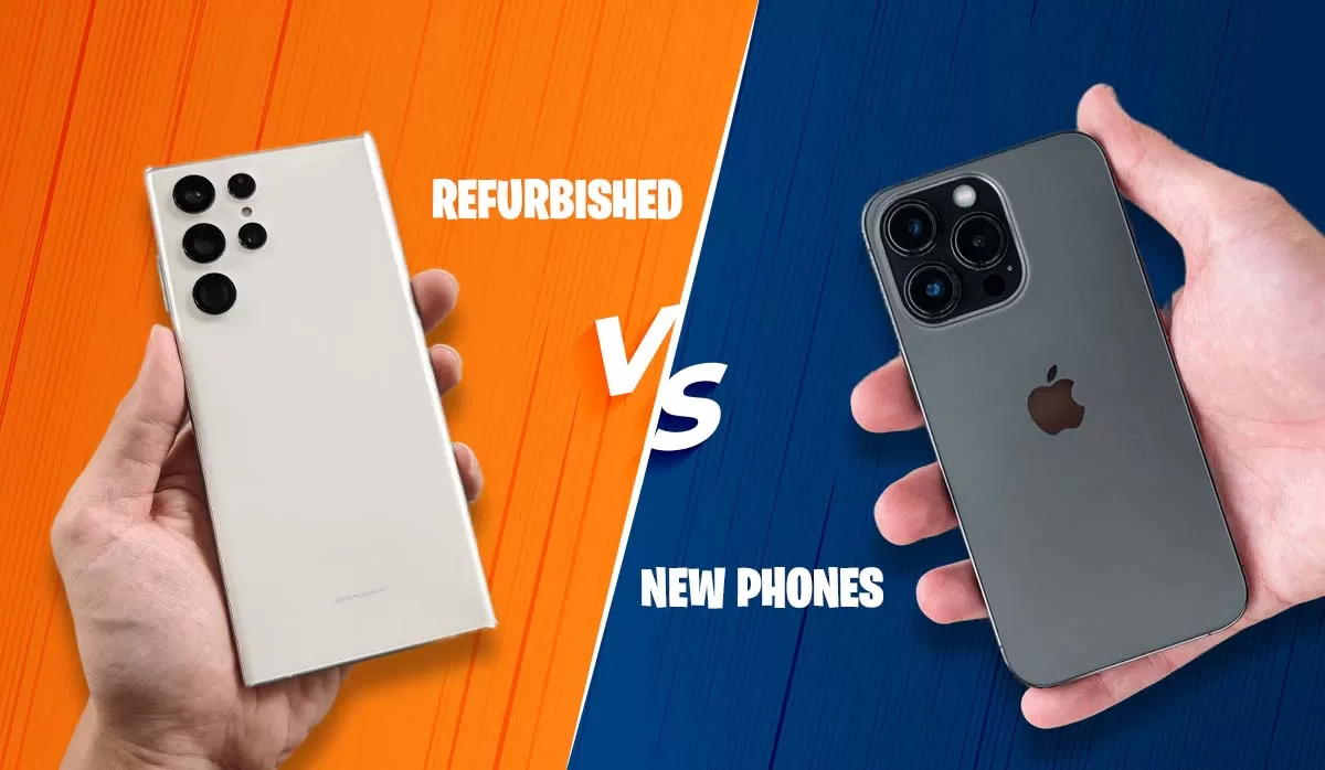 Refurbished Vs. New Phones: Which One Should You Buy?